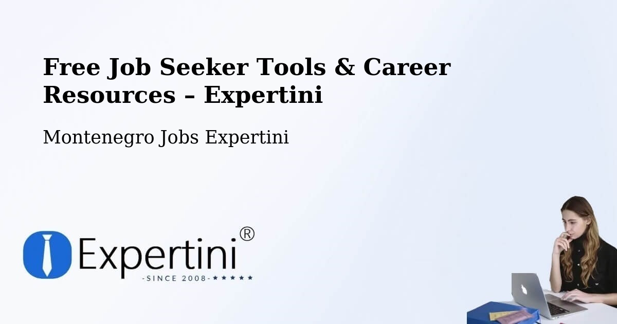 Free Job Seeker Tools & Career Resources – Berane - Berane, Montenegro Jobs Expertini
