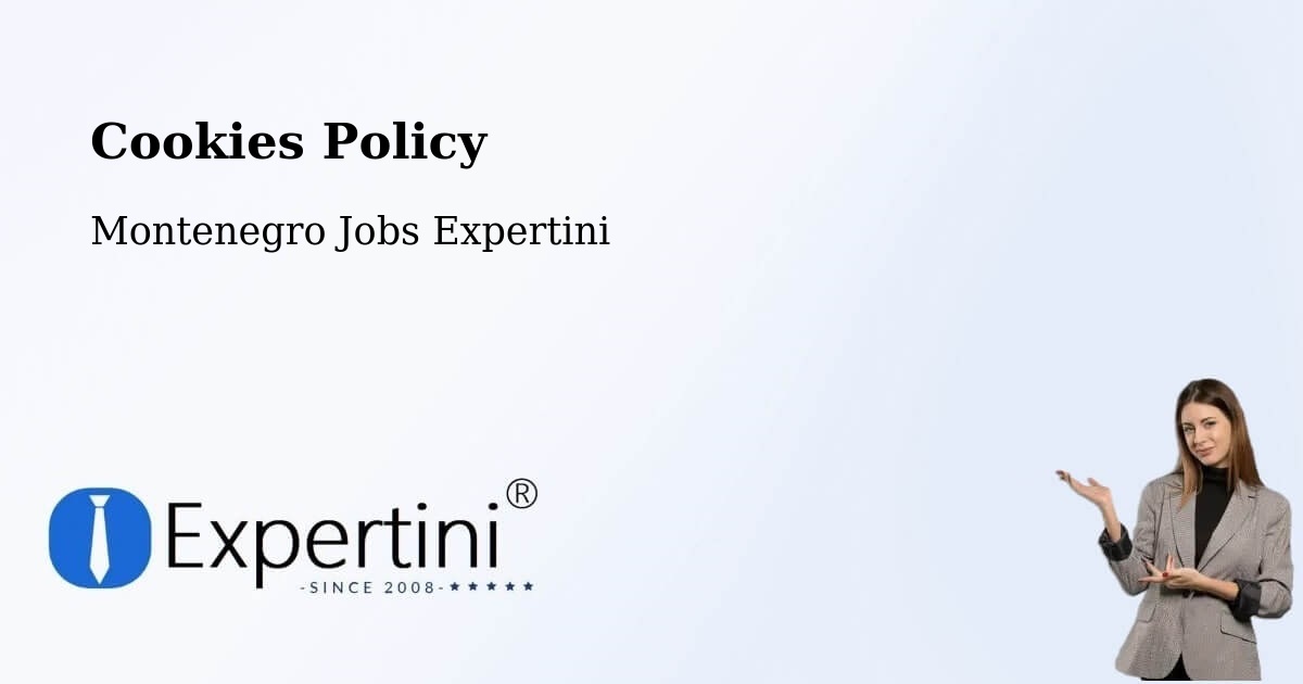 Cookie Policy – Berane - Montenegro Jobs Expertini