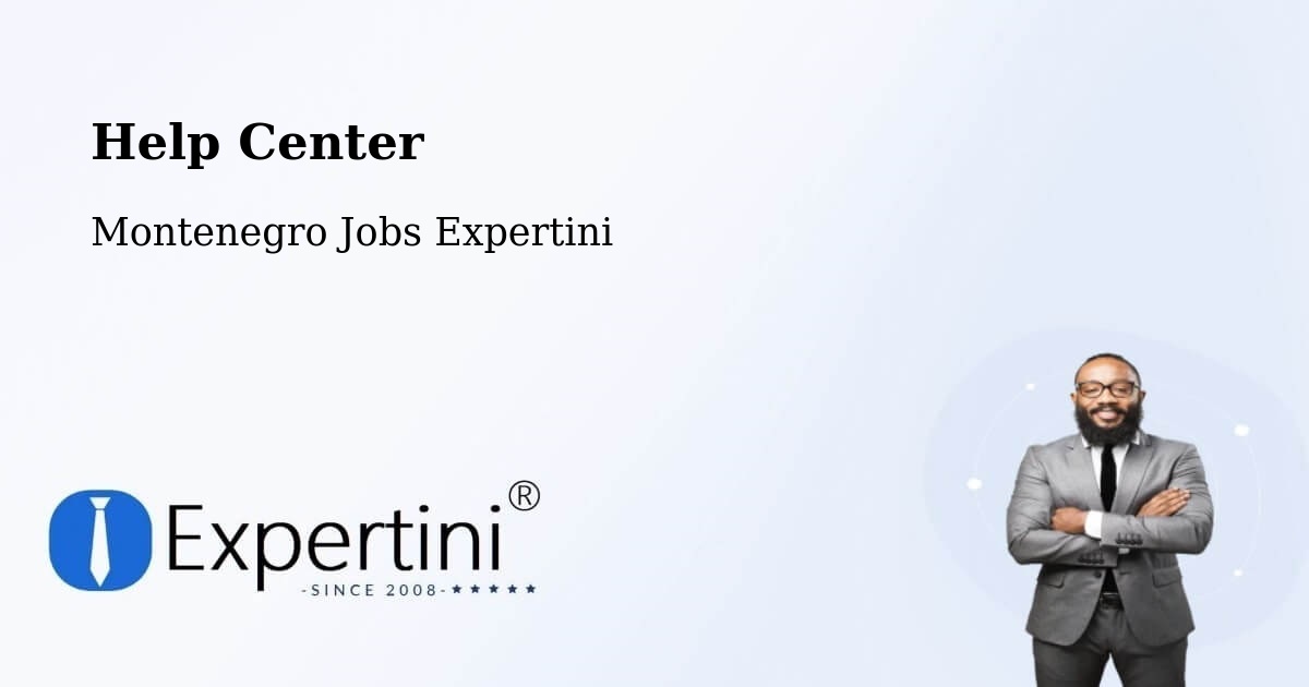 Help Center – Berane - Montenegro Jobs Expertini