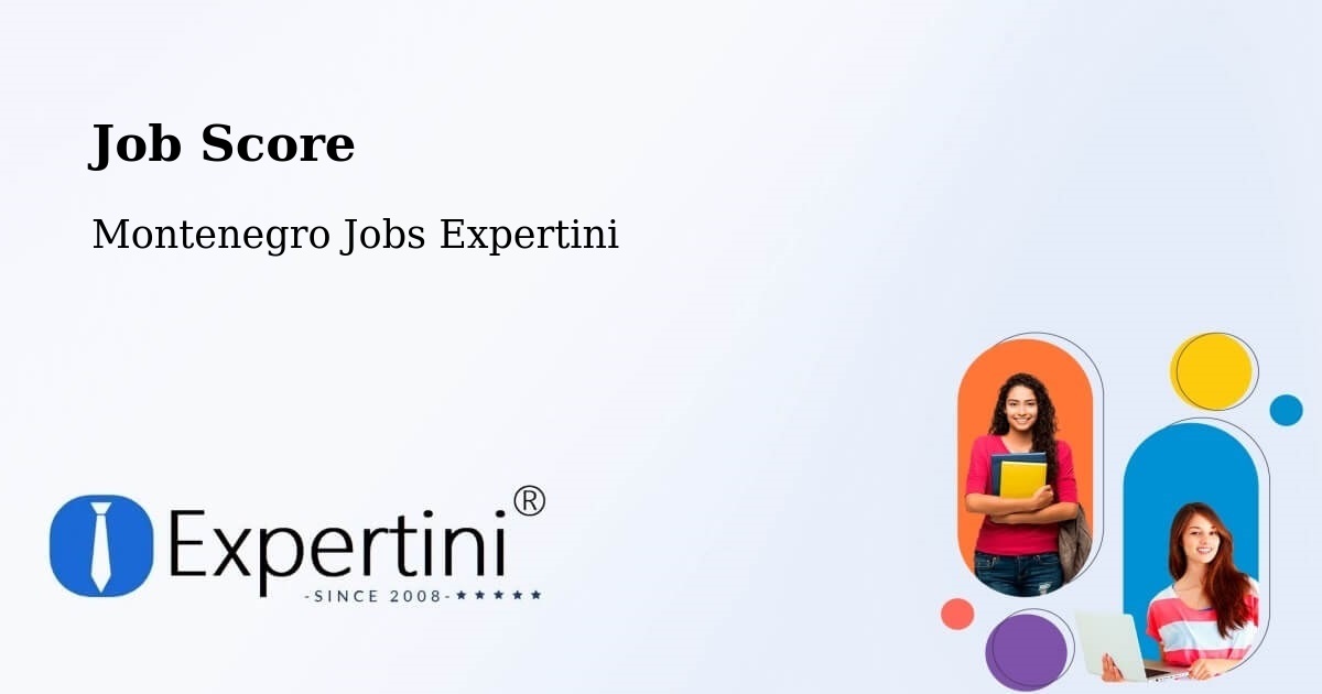 Job Score & Job Description Score Tool – Berane - Montenegro Jobs Expertini